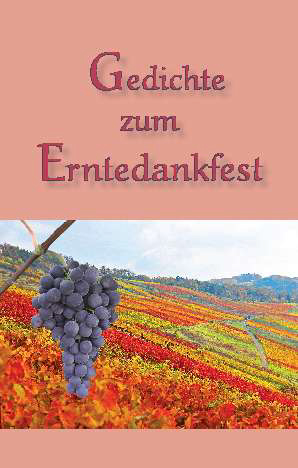 Gedichte zum Erntedankfest Gedichte