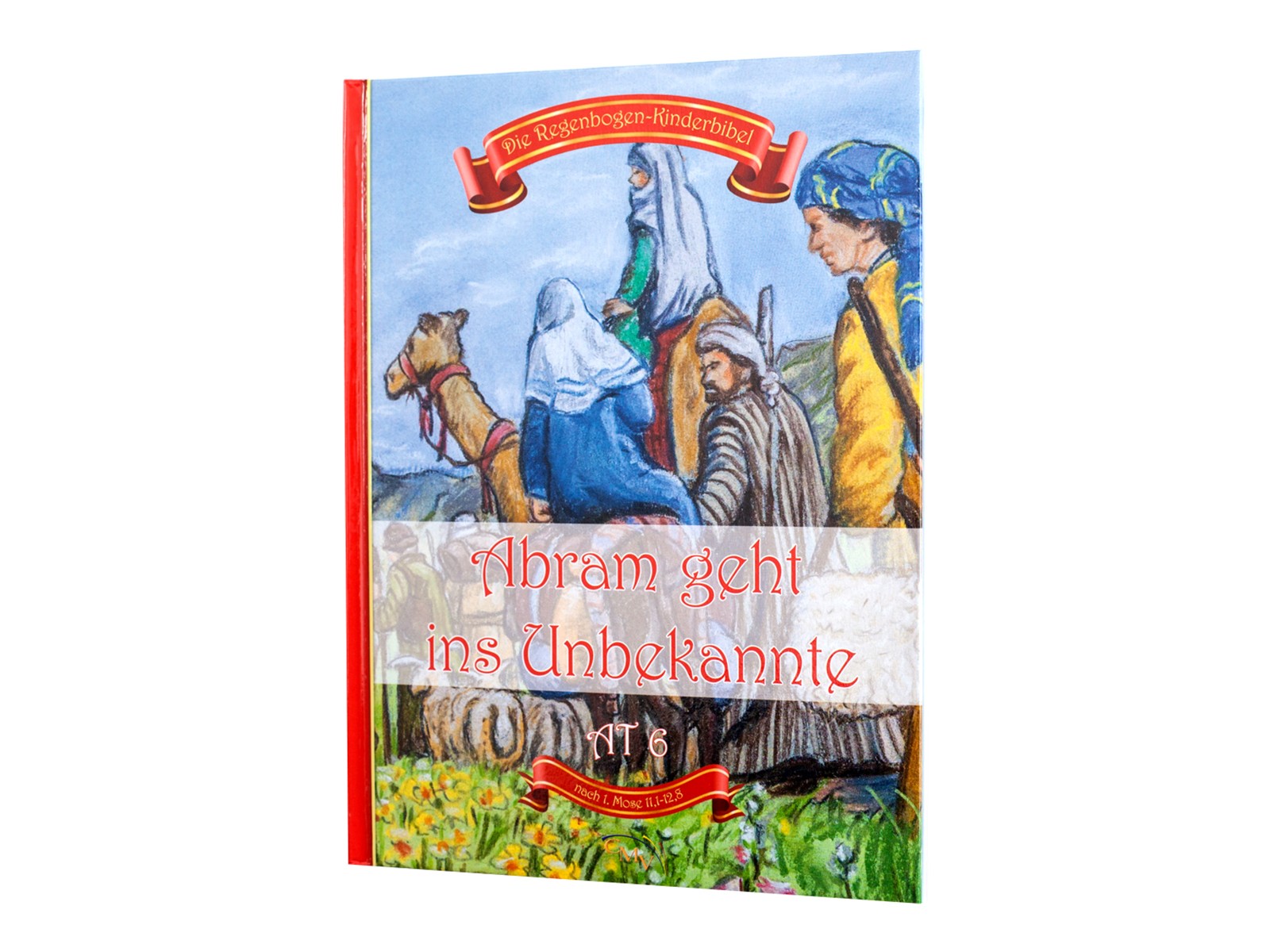 Abram geht ins Unbekannte Abram geht ins Unbekannte