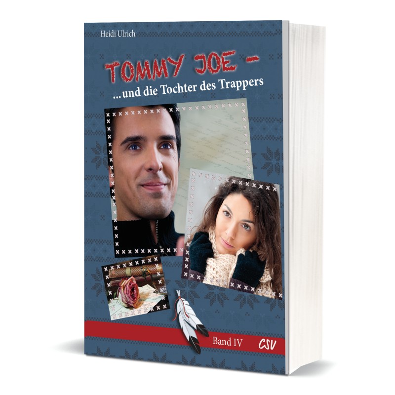 Tommy Joe und die Tochter des Trappers - Band 4 Tommy Joe und die Tochter des Trappers - Band 4