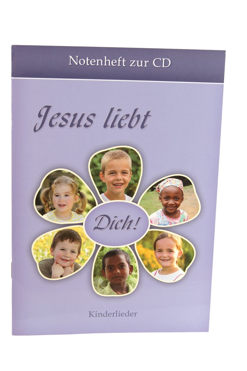 Notenheft - Jesus liebt Dich! Notenheft - Jesus liebt Dich!