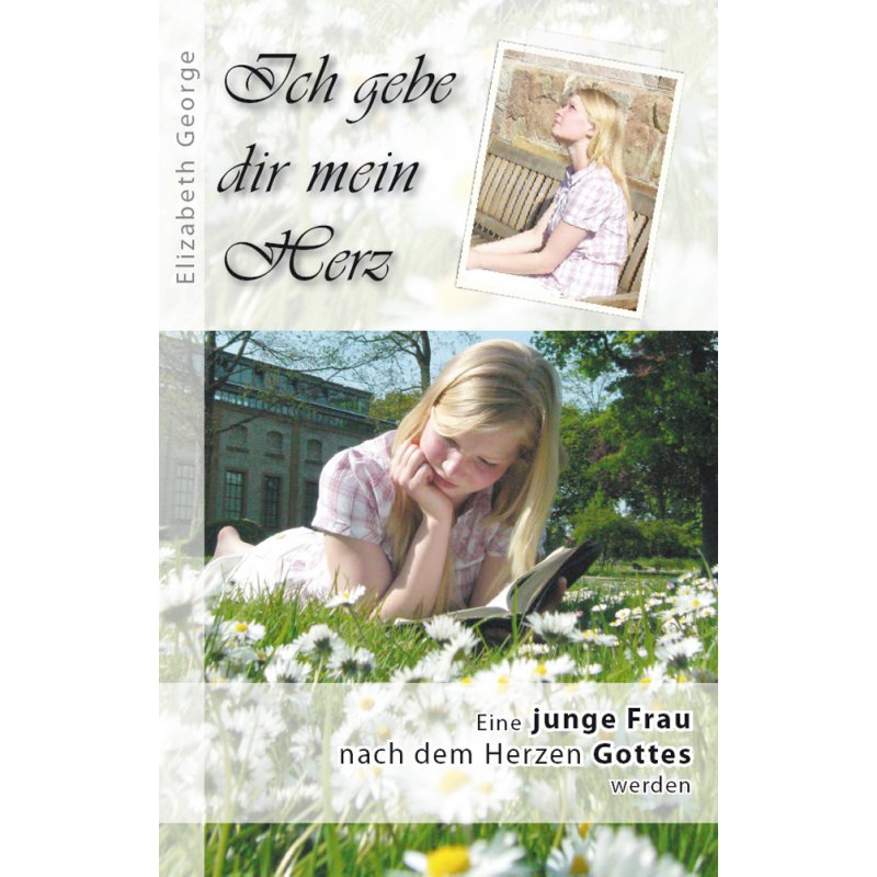 Ich gebe dir mein Herz Ich gebe dir mein Herz