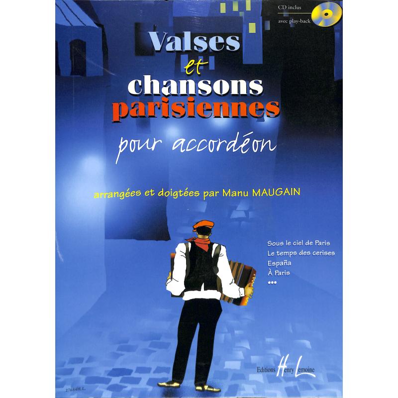 Valses et chansons parisiennes pour accordeon, Manu Maugain Valses et chansons parisiennes pour accordeon, Manu Maugain