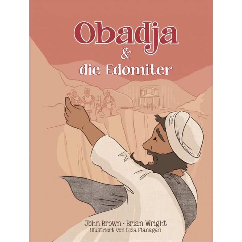 Obadja & die Edomiter Obadja & die Edomiter
