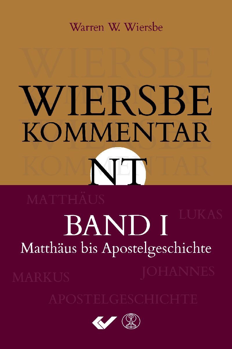 Wiersbe Kommentar NT Band 1 Wiersbe Kommentar NT Band 1