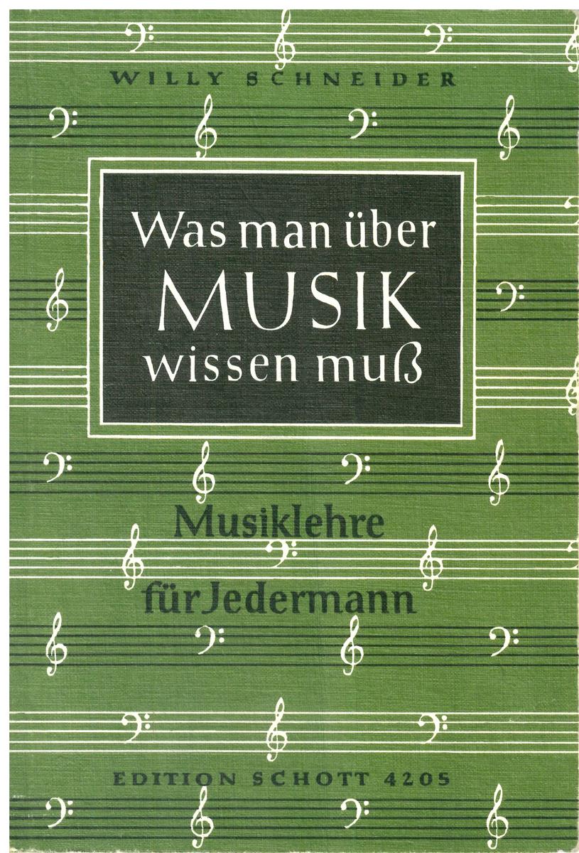 Was man über Musik wissen muss, Schneider - Antiquariat Was man über Musik wissen muss, Schneider - Antiquariat