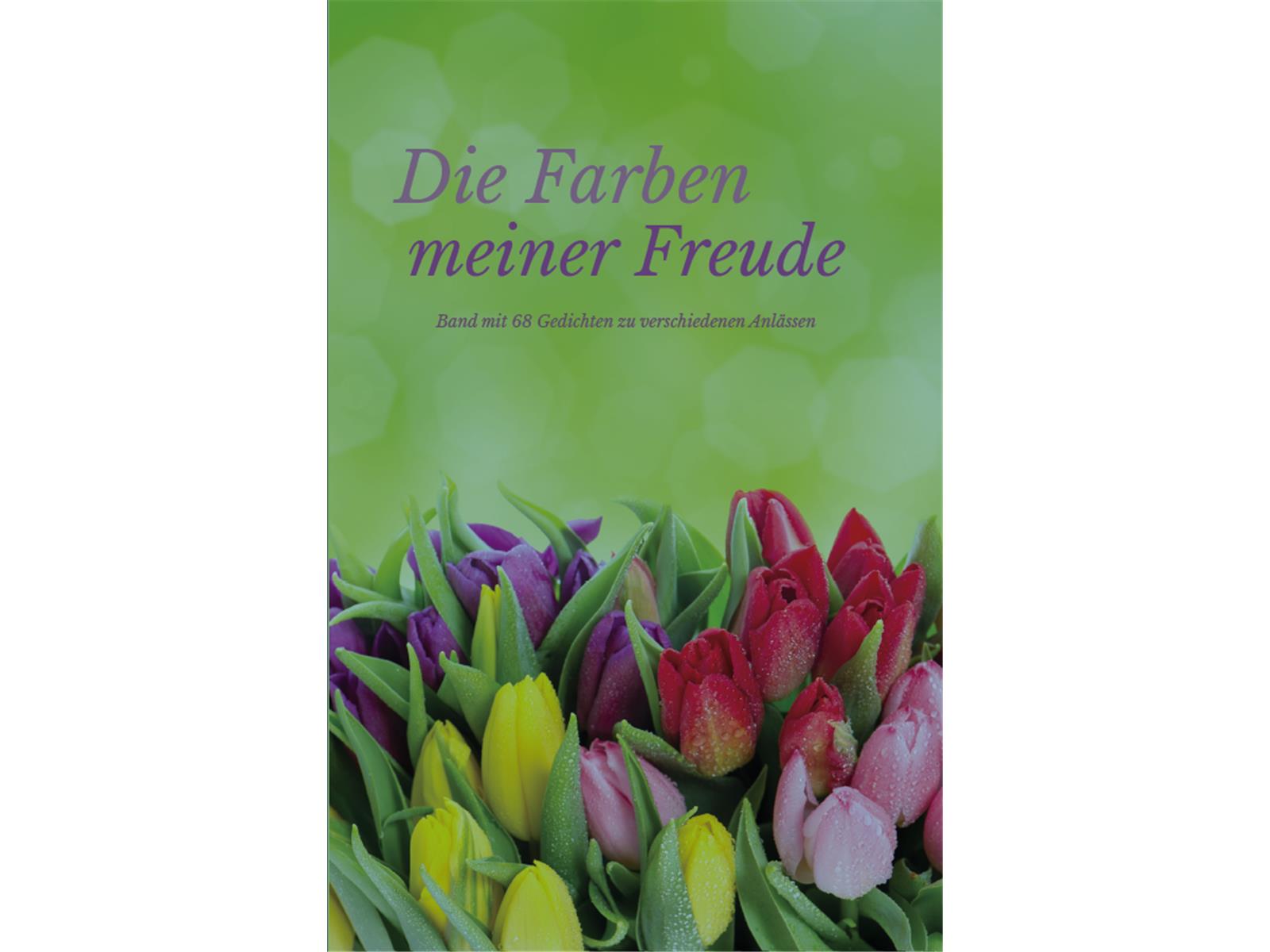 Die Farben meiner Freude Die Farben meiner Freude