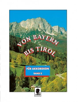 Von Bayern bis Tirol 2, Akkordoen, Karl Kühn Von Bayern bis Tirol 2, Akkordoen, Karl Kühn
