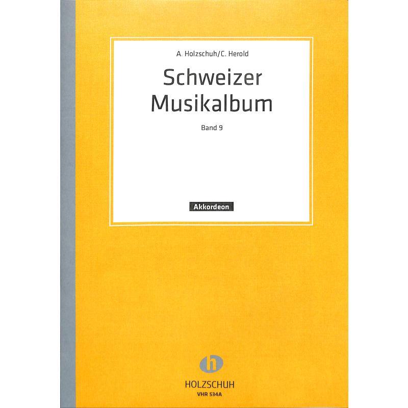 Schweizer Musikalbum 9, Holzschuh/Wild Schweizer Musikalbum 9, Holzschuh/Wild