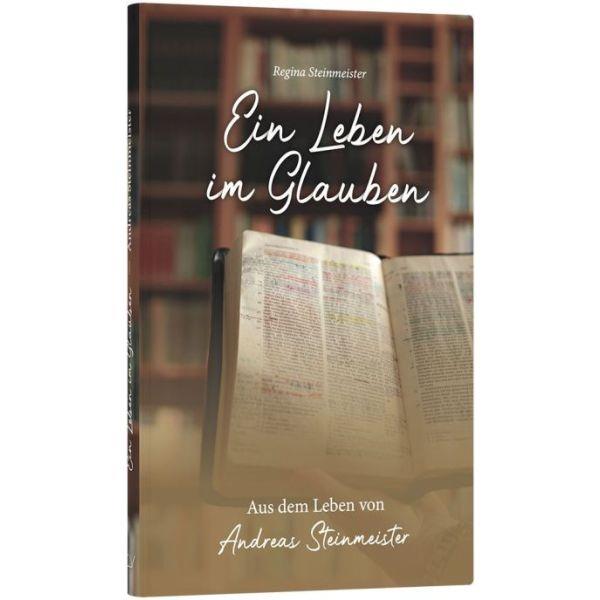 Ein Leben im Glauben, Steinmeister - Buch Ein Leben im Glauben, Steinmeister - Buch