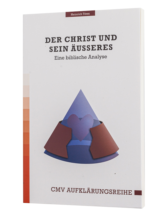 Der Christ und sein Äußeres Der Christ und sein Äußeres