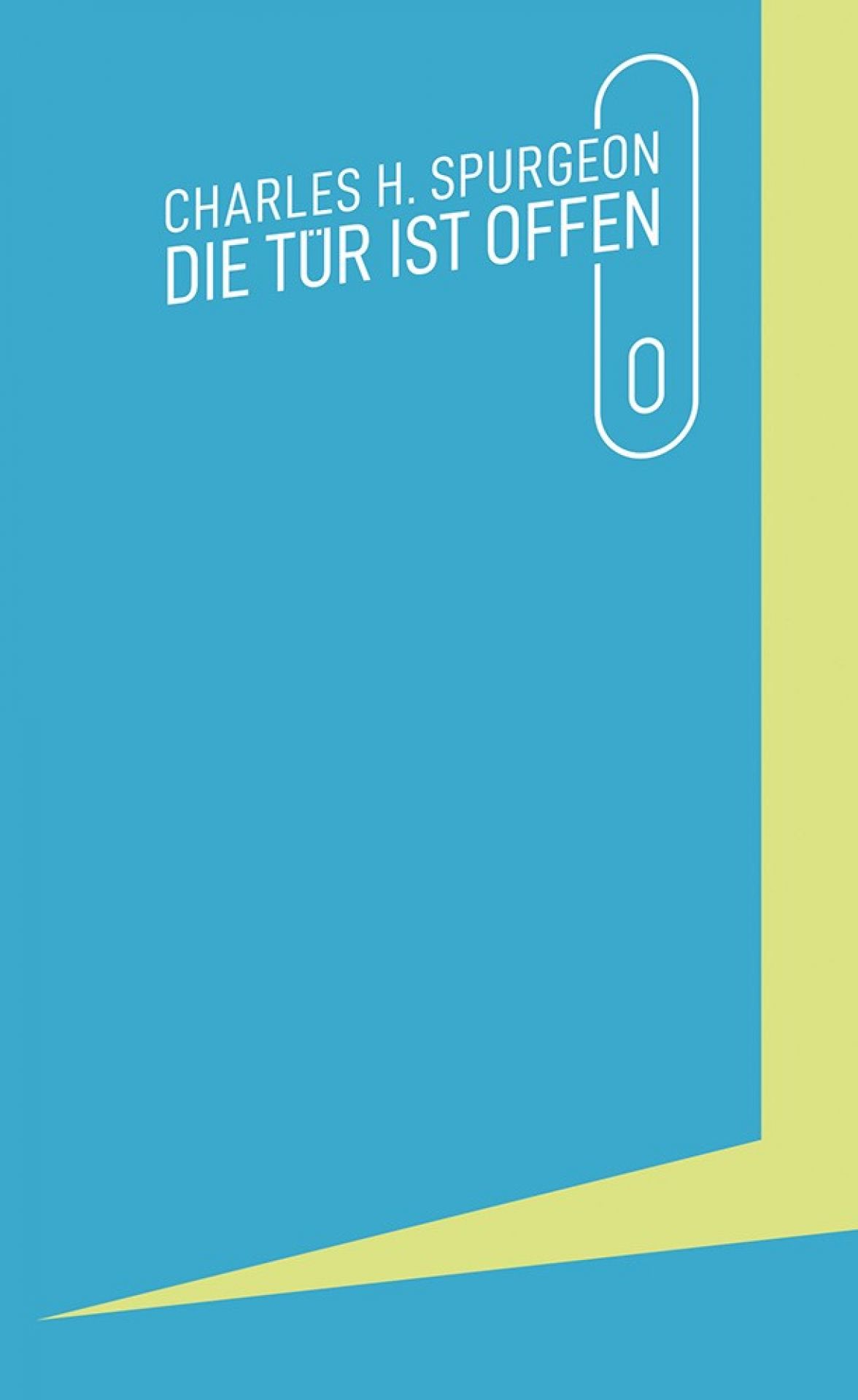 Die Tür ist offen, Spurgeon - Buch