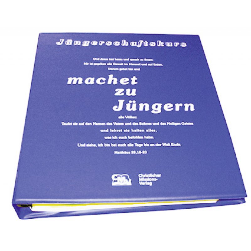 Jüngerschaftskurs "machet zu Jüngern" - Schülerausgabe Jüngerschaftskurs "machet zu Jüngern" - Schülerausgabe