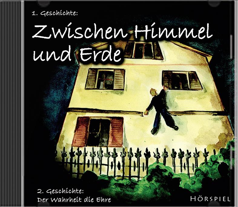 Zwischen Himmel und Erde Zwischen Himmel und Erde