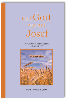 Und Gott war mit Josef - Modersohn, Buch Und Gott war mit Josef - Modersohn, Buch