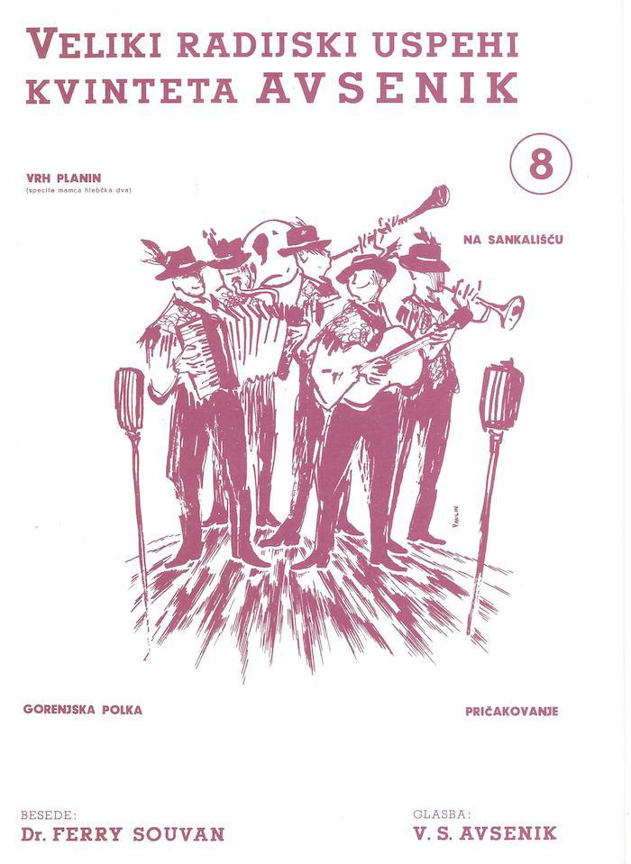 Die größten Radio-Erfolge Quintetts Avsenik 8 Die größten Radio-Erfolge Quintetts Avsenik 8