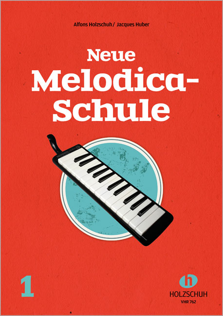 Neue Melodica-Schule 1, Holzschuh Neue Melodica-Schule 1, Holzschuh