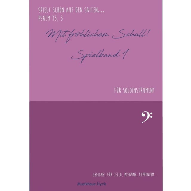 Mit fröhlichem Schall! Bassschlüssel - Band 1 Mit fröhlichem Schall! Bassschlüssel - Band 1