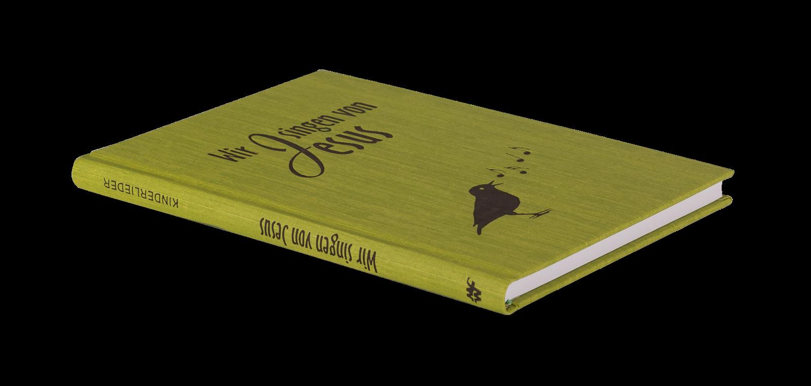 Wir singen von Jesus - Liederbuch Wir singen von Jesus - Liederbuch