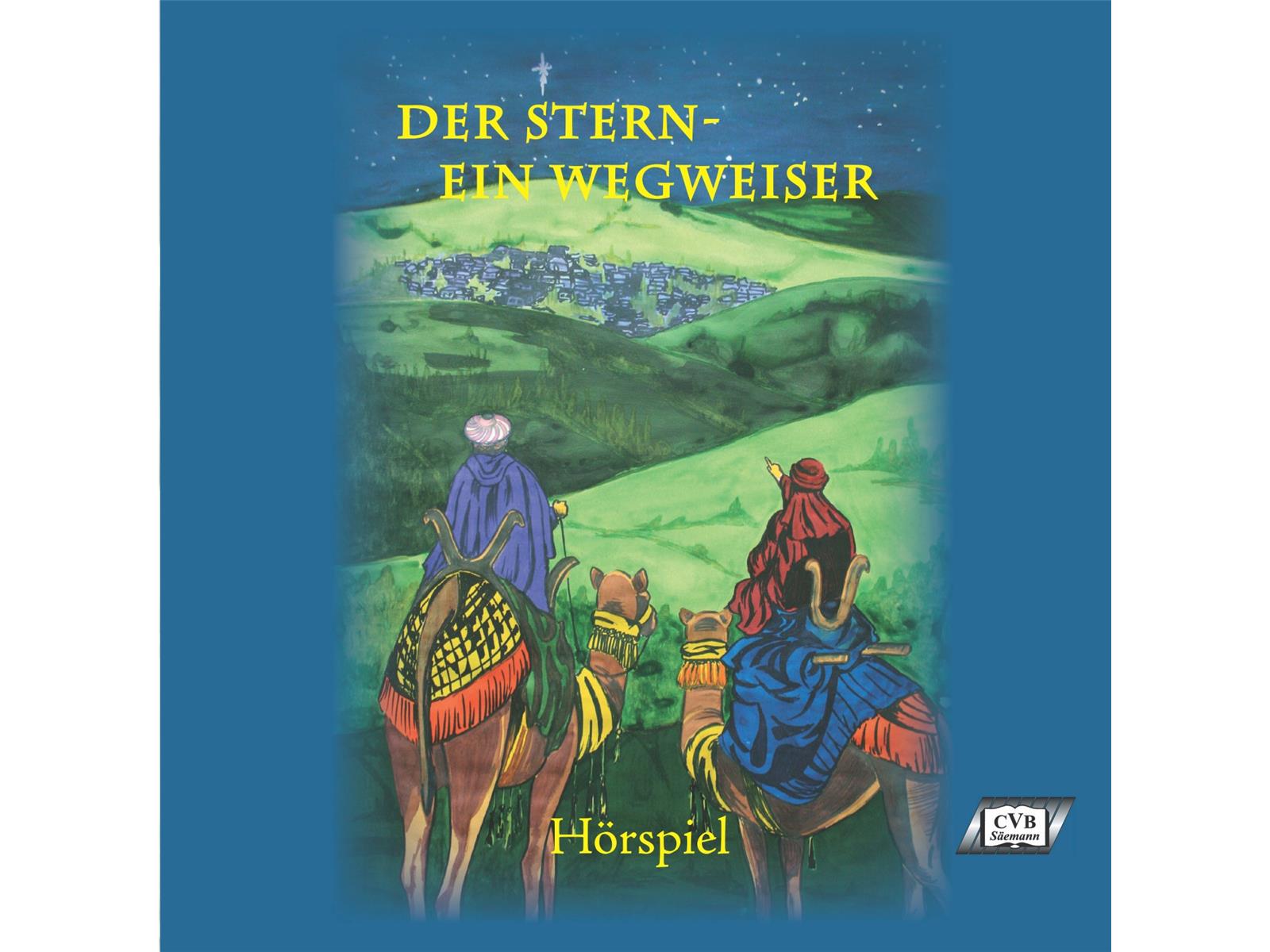 Der Stern - Ein Wegweiser, Hörspiel - CD Der Stern - Ein Wegweiser, Hörspiel - CD