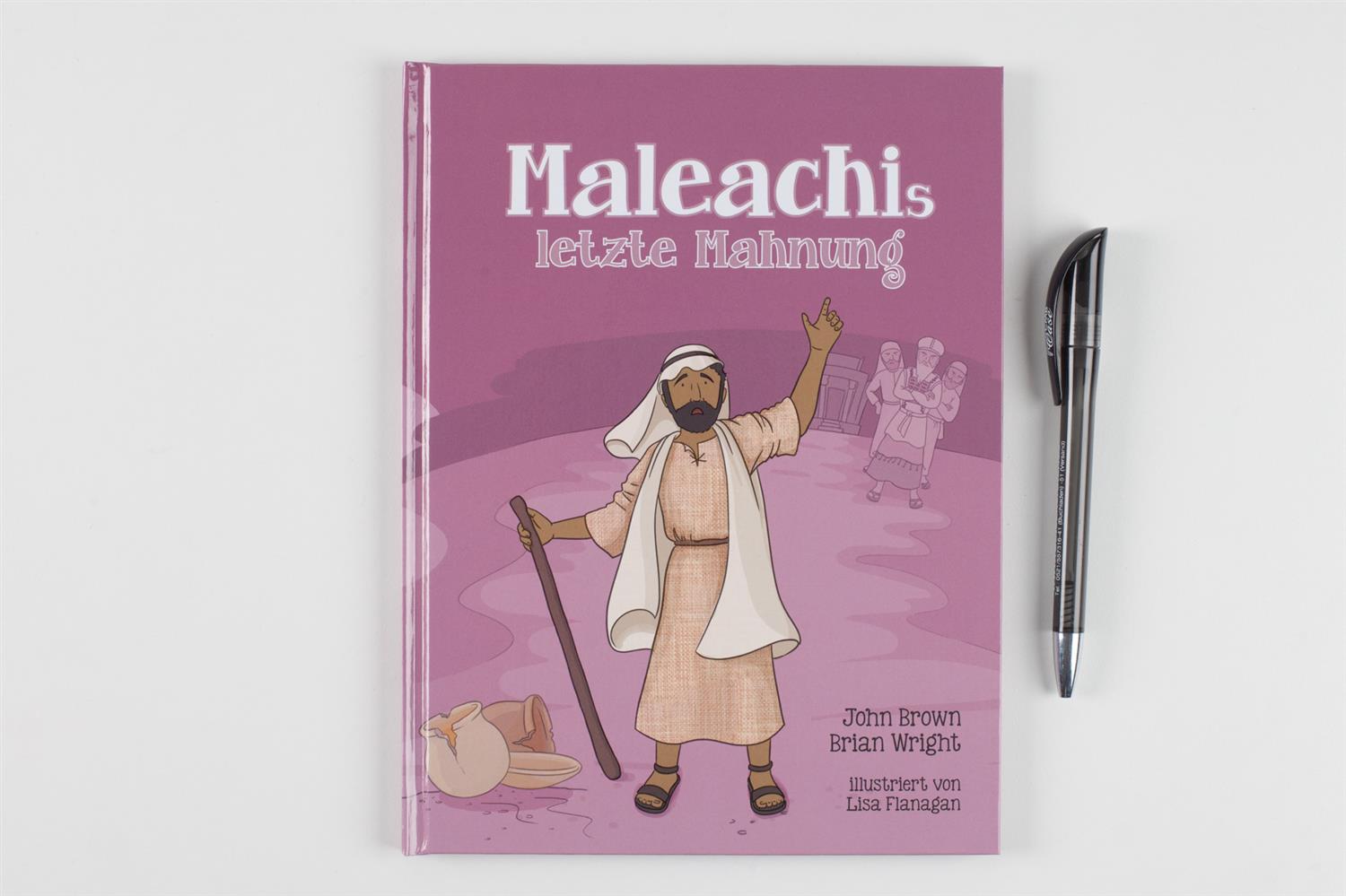 Maleachis letzte Mahnung Maleachis letzte Mahnung