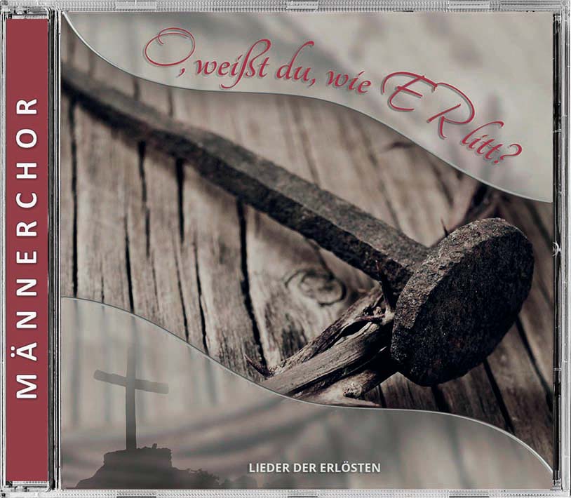 O, weißt du, wie ER litt? - CD O, weißt du, wie ER litt? - CD