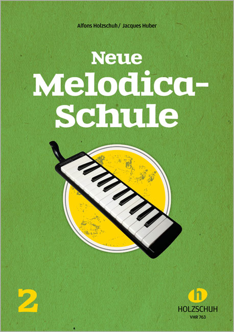 Neue Melodica-Schule 2, Holzschuh Neue Melodica-Schule 2, Holzschuh