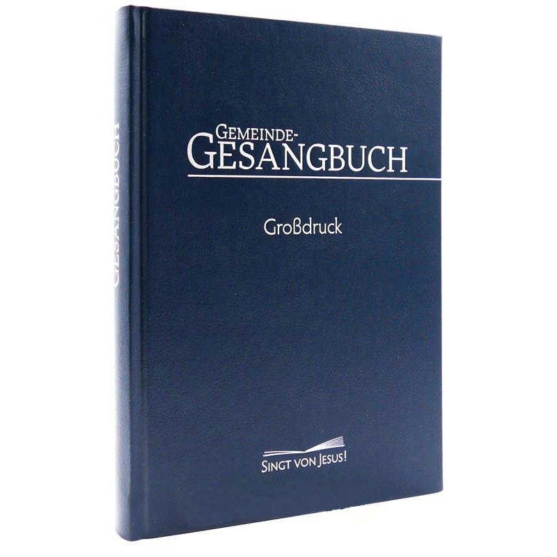 Gemeinde-Gesangbuch "Singt von Jesus!" - Großdruck Gemeinde-Gesangbuch "Singt von Jesus!" - Großdruck