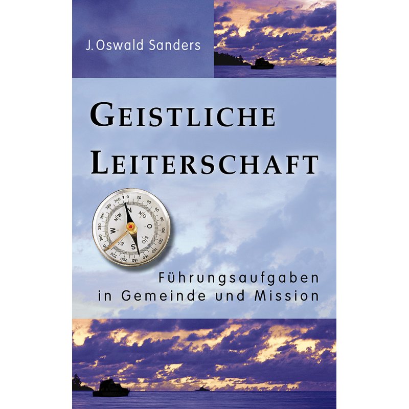 Geistliche Leiterschaft Geistliche Leiterschaft