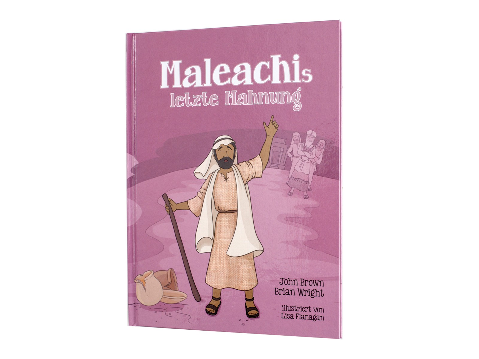 Maleachis letzte Mahnung