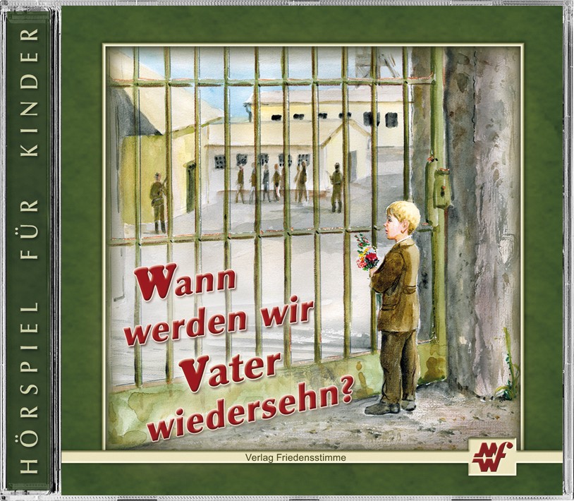 Hörspiel CD - Wann werden wir Vater wiedersehen? Hörspiel CD - Wann werden wir Vater wiedersehen?