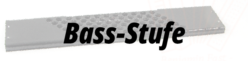 Bass-Stufe
