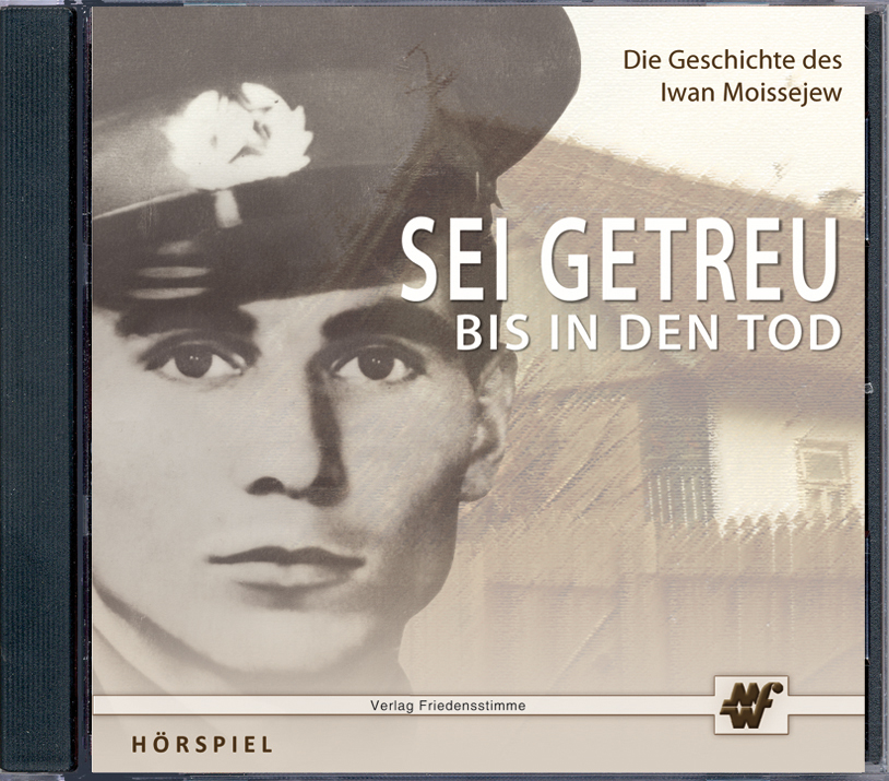 Sei getreu bis in den Tod - Hörspiel-CD