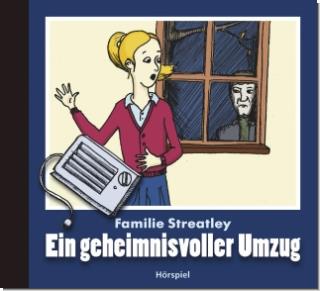 Familie Streatley - Ein geheimnisvoller Umzug