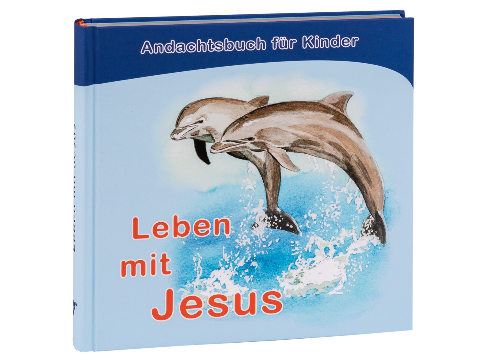 Leben mit Jesus Leben mit Jesus