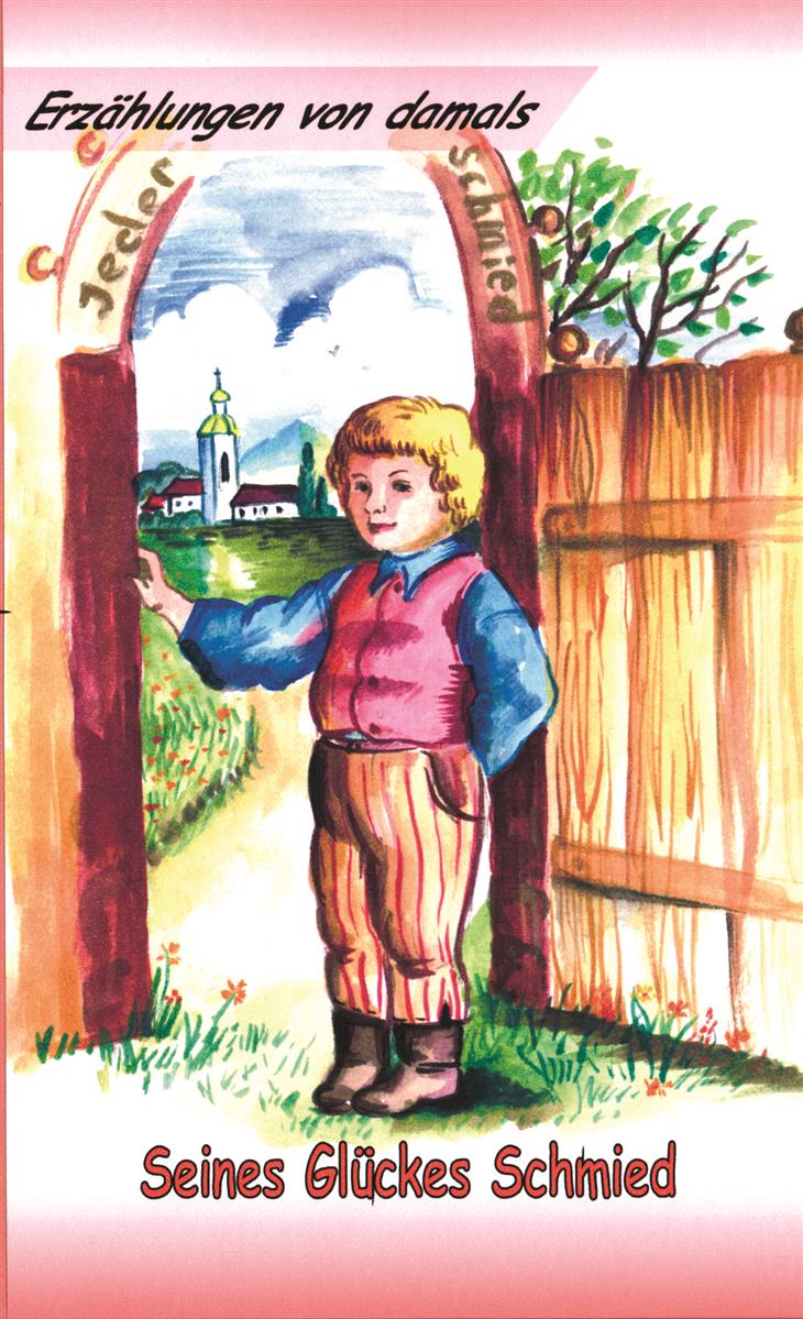 Seines Glückes Schmied Seines Glückes Schmied