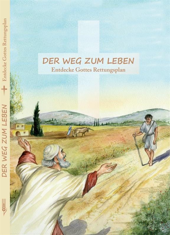 Der Weg zum Leben