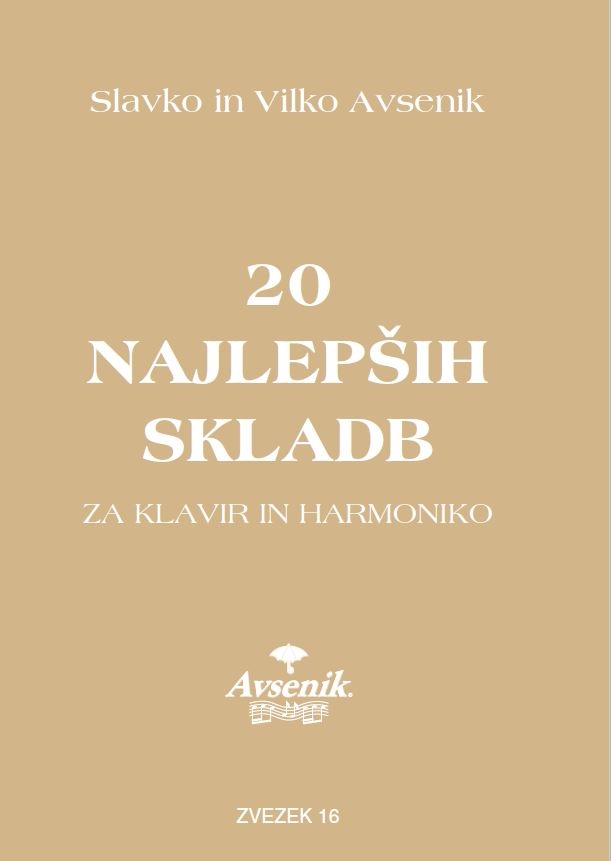 Die "20 schönsten Musikstücke" von S&V Avsenik / Heft Nr. 16 Die "20 schönsten Musikstücke" von S&V Avsenik / Heft Nr. 16